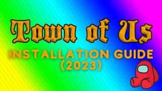How to Install Town of Us: Reactivated (Steam 2023)