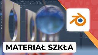 Materiał szkła do naszej animacji - Blender #7