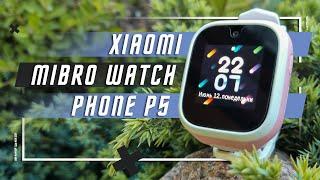 BEST SMARTWATCH? MIBRO P5 SIM 4G SMARTWATCH FOR CHILDREN SECURITY OR ILLUSION OF CONTROL