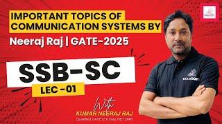 Lec-01 | SSB-SC | Trending Topics Of Communication Systems GATE 2025 | Neeraj Raj