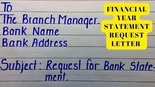 Application To bank manager for Bank statement | Financial year Statement Request Letter