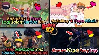 14 Momen Romantis BoBoiBoy Dan Yaya, Fang Dan Ying, Dan Lain Lain