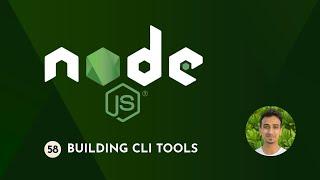 Node.js Tutorial - 58 - Building CLI Tools