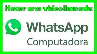 Como hacer una videollamada de WhatsApp en PC