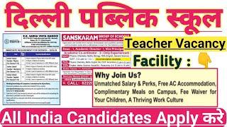 Delhi Public School Vacancy 2025 | Vidya Mandir Teacher Recruitment 2025 | Salary upto ₹5 lakh |CTET