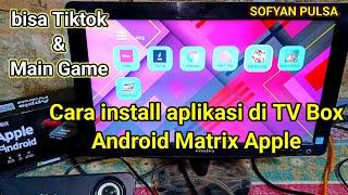 Cara install aplikasi di TV Box Android Apple MATRIX