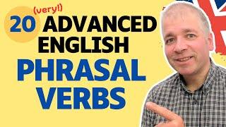 20 Advanced English Phrasal Verbs