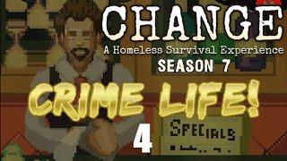 CHANGE: A Homeless Survival Experience | Crime Life | S7E4