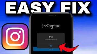 How To Fix Instagram Invalid Parameter Error