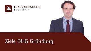 Ziele einer OHG-Gründung - Erklärt vom Anwalt