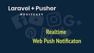 RealTime Web Notification with Laravel & Pusher
