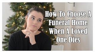 How To Choose A Funeral Home | Little Miss Funeral