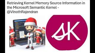 43 - Retrieving Kernel Memory Source Information in the Microsoft Semantic Kernel #semantic #ai