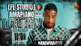 How to make amapiano like Nandipha808 as a Beginner :  FLP & Sample Pack Included