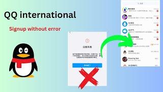 QQ International Sign-up | 100% Working in 2024 | not a clickbait