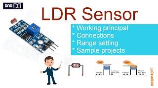 Learn LDR Sensor (english) | Working principle | Connections | Sample projects | Range explained