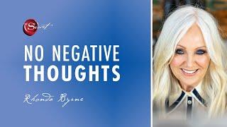 Rhonda Byrne on how to be more positive and not think negative thoughts | ASK RHONDA