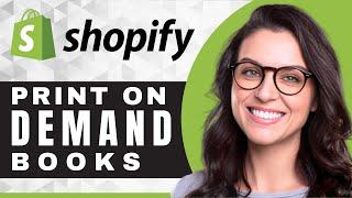 How to Print on Demand Books in Shopify | Shopify Tutorial (2025)