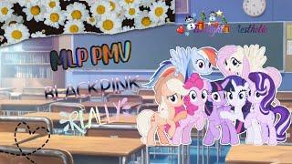 MLP PMV- 'Really' by BLACKPINK