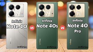 Infinix Note 40 vs Infinix Note 40s vs Infinix Note 40 Pro