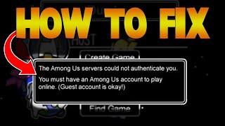 How To Fix "The Among Us servers could not authenticate you" Error on PC/iOS/Android