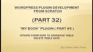 Wordpress Plugin Development tutorial from scratch (Part 32) "My Book" Plugin Update/Delete Data #9