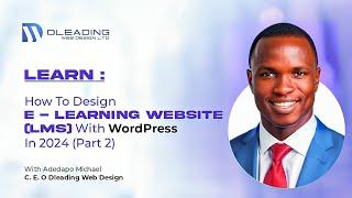 Learn How to Build Your Own E-Learning Website (LMS) with WordPress Part 2 - Step-by-Step Tutorial!