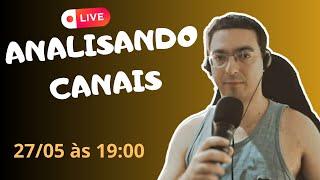 ANALISANDO CANAIS  pelo QUIZ e Brincadeiras - Live 96 (27/05/2024 às 19:00h)