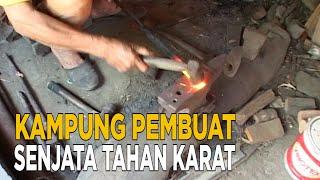 Kampung pembuat senjata tajam yang tidak bisa berkarat | JELANG SIANG