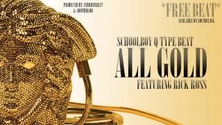 FREE BEAT - SCHOOLBOY Q TYPE BEAT - ALL GOLD - PROD. BY AndreOnBeat X AdoTheGod