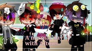 A normal day with Aftons//my.au//Noahchel//afton family//Read desc