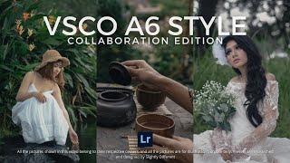 VSCO A6 STYLE | Collab | Free Download Lightroom Preset (DNG & XMP) + Lightroom Mobile Tutorial