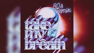 The Weeknd - Take My Breath (80s Remix)