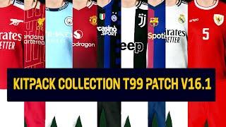 Kitpack collection for T99 Patch v16.1 - PES 2017