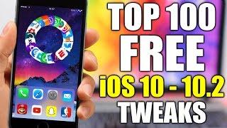 TOP 100 FREE iOS 10 - 10.2 Jailbreak Tweaks