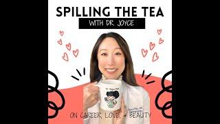 Spilling the Tea - Dr. Samantha Ellis, Dermatologist