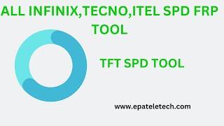 2024 SPD FRP  FREE TOOL ALL INFINIX TECNO ITEL ADB MODE