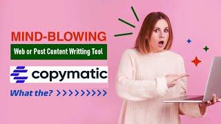 How to write web content or post content with Copymatic.ai | AI Content Writer ChatGpt