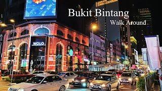 Night walk around most happening street in Malaysia - Bukit Bintang Kuala Lumpur