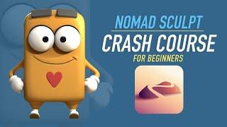 Nomad Sculpt Crash Course for Complete Beginners