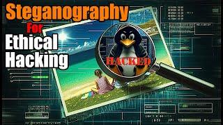 How to Hide Data in Images: Steganography for Ethical Hacking