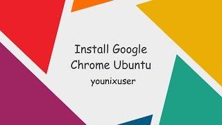 How to Install Google Chrome on Ubuntu