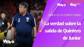 ¡Lo reveló todo! 'Bolillo' Gómez contó como se dio la salida de Juan Fernando Quintero de Junior