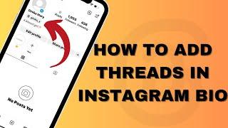 HOW TO ADD THREADS IN INSTAGRAM BIO