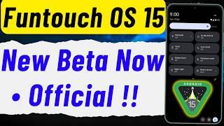 Funtouch OS 15 | ViVO Android 15 New Beta Released - Official ! All Beta ! | android 15