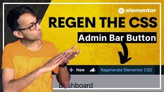 Regenerate the CSS Button in the Admin Bar - Code Snippets - Elementor Wordpress Tutorial