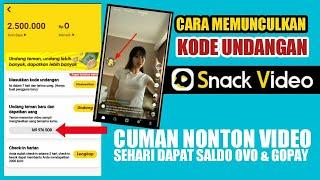 CARA MEMUNCULKAN KODE UNDANGAN DI SNACK VIDEO