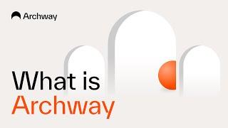 What is Archway?