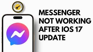 Facebook Messenger Not Working After iOS 17 Update