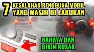 7 KESALAHAN BESAR PENGGUNA MOBIL YANG MASIH DILAKUKAN I KEBIASAAN SALAH PENGEMUDI BERAKIBAT FATAL